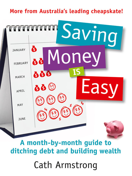 Title details for Saving Money Is Easy by Cath Armstrong - Available